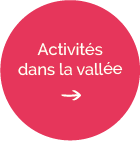 Activités dans la vallée